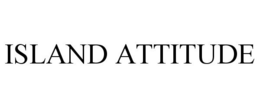 ISLAND ATTITUDE trademark
