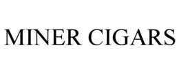MINER CIGARS trademark