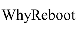 WHYREBOOT trademark