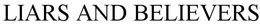 LIARS AND BELIEVERS trademark