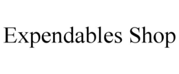 EXPENDABLES SHOP trademark