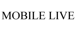 MOBILE LIVE trademark