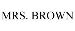 MRS. BROWN trademark