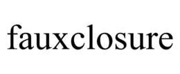 FAUXCLOSURE trademark