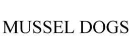 MUSSEL DOGS trademark