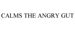 CALMS THE ANGRY GUT trademark