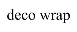 DECO WRAP trademark