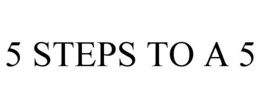 5 STEPS TO A 5 trademark