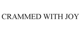 CRAMMED WITH JOY trademark