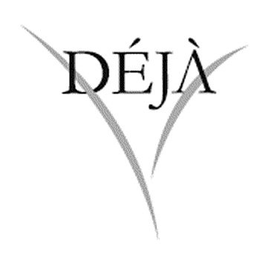 DÉJÀ trademark