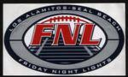 LOS ALAMITOS - SEAL BEACH FNL FRIDAY NIGHT LIGHTS trademark