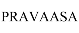 PRAVAASA trademark