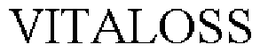 VITALOSS trademark