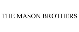 THE MASON BROTHERS trademark