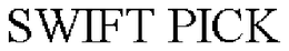 SWIFT PICK trademark