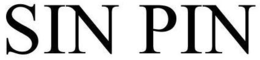 SIN PIN trademark