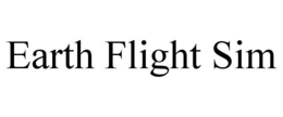 EARTH FLIGHT SIM trademark