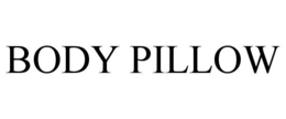 BODY PILLOW trademark
