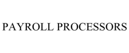 PAYROLL PROCESSORS trademark