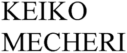 KEIKO MECHERI trademark