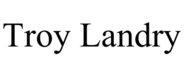 TROY LANDRY trademark