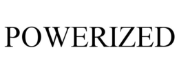 POWERIZED trademark