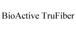 BIOACTIVE TRUFIBER trademark