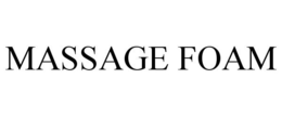 MASSAGE FOAM trademark