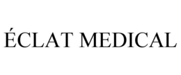 ÉCLAT MEDICAL trademark