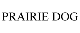 PRAIRIE DOG trademark
