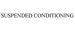 SUSPENDED CONDITIONING trademark