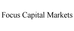 FOCUS CAPITAL MARKETS trademark