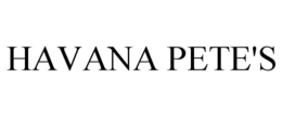 HAVANA PETE'S trademark