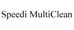 SPEEDI MULTICLEAN trademark