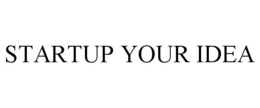 STARTUP YOUR IDEA trademark