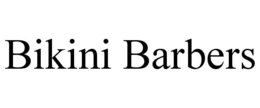 BIKINI BARBERS trademark