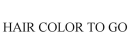 HAIR COLOR TO GO trademark