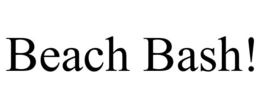 BEACH BASH! trademark