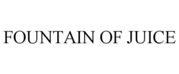 FOUNTAIN OF JUICE trademark