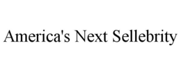 AMERICA'S NEXT SELLEBRITY trademark