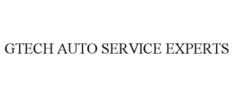 GTECH AUTO SERVICE EXPERTS trademark