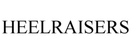 HEELRAISERS trademark