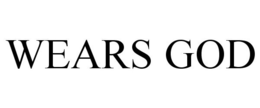 WEARS GOD trademark