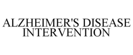 ALZHEIMER'S DISEASE INTERVENTION trademark