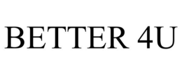 BETTER 4U trademark