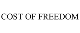 COST OF FREEDOM trademark
