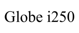 GLOBE I250 trademark