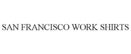 SAN FRANCISCO WORK SHIRTS trademark
