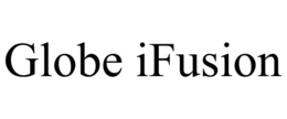 GLOBE IFUSION trademark
