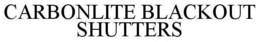 CARBONLITE BLACKOUT SHUTTERS trademark